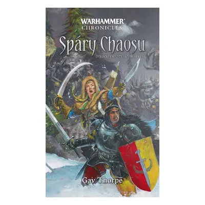 Warhammer Spáry Chaosu - Otroci temnoty / kniha první - Gav Thorpe