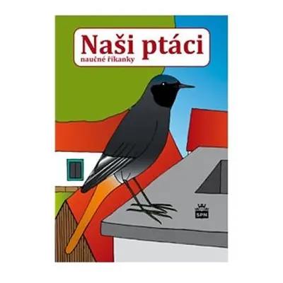 Naši ptáci - naučné říkanky - Zdeněk Železný