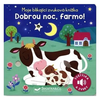 Moje blikající zvuková knížka Dobrou noc, farmo! - Maria Höck