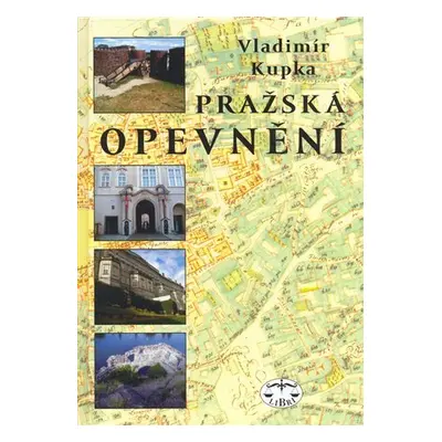 Pražská opevnění - Vladimír Kupka