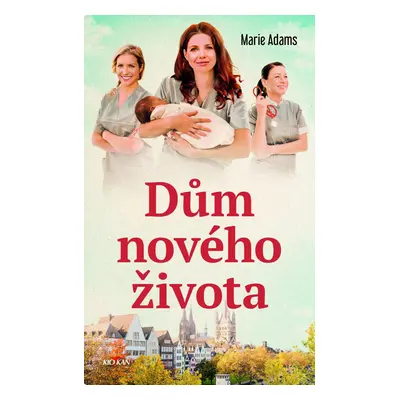 Dům nového života - Marie Adams