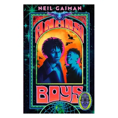 Anansi Boys: A stunning new illustrated hardback edition of the internationally bestselling nove