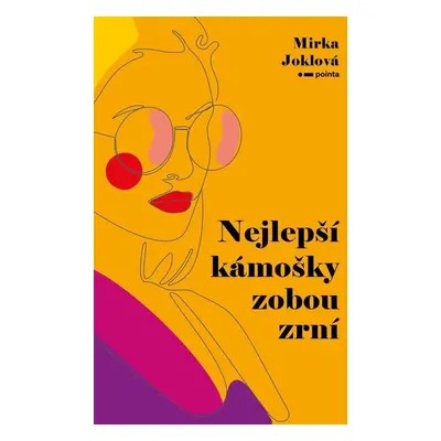 Nejlepší kámošky zobou zrní - Mirka Joklová