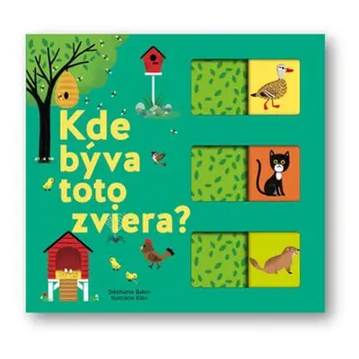 Kde býva toto zviera? - Stéphanie Babin