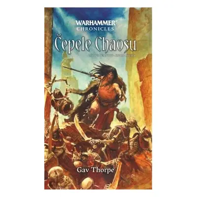 Warhammer Chronicles - Čepele Chaosu - Gav Thorpe