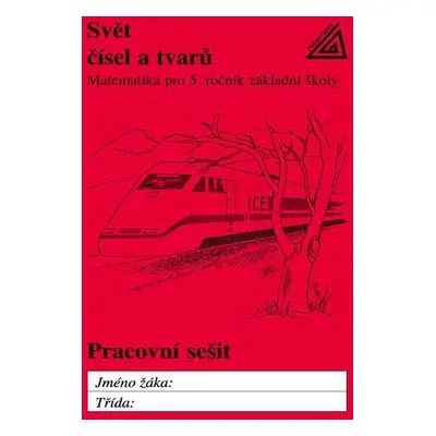 Matematika pro 5. roč. ZŠ Svět čísel a tvarů - PS - Jiří Divíšek