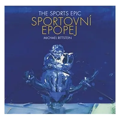 Sportovní epopej / The Sports Epic - Michael Rittstein