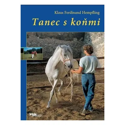 Tanec s koňmi, 3.  vydání - Klaus Ferdinand Hempfling