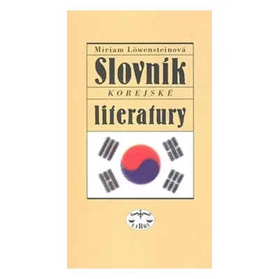 Slovník korejské literatury - Miriam Löwensteinová