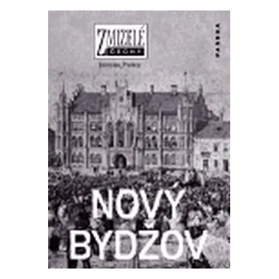 Zmizelé Čechy - Nový Bydžov - Jaroslav Prokop