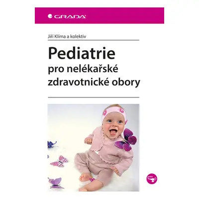 Pediatrie pro nelékařské zdravotnické obory - Jiří Klíma