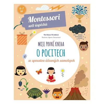 Moje první kniha o pocitech (Montessori: Svět úspěchů) - Chiara  Piroddi