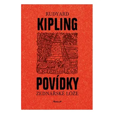 Povídky zednářské lóže - Rudyard Joseph Kipling