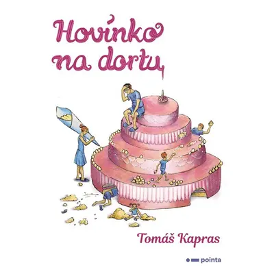 Hovínko na dortu - Tomáš Kapras