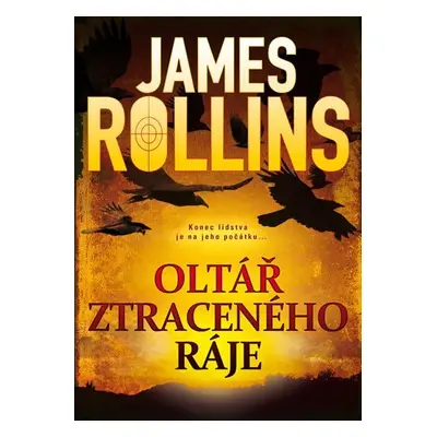 Oltář ztraceného ráje, 2.  vydání - James Rollins