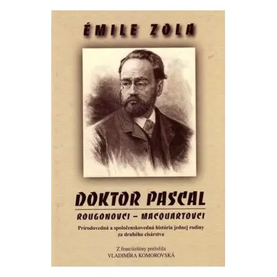 Doktor Pascal - Émile Zola