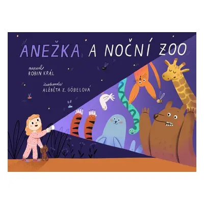 Anežka a noční zoo - Robin Král