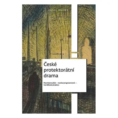 České protektorátní drama - Pavel Janoušek