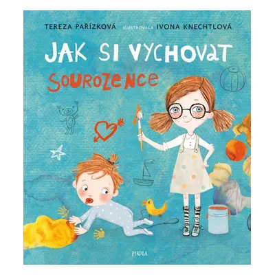 Jak si vychovat sourozence - Tereza Pařízková