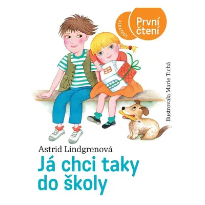 Já chci taky do školy - První čtení, 1.  vydání - Astrid Lindgren