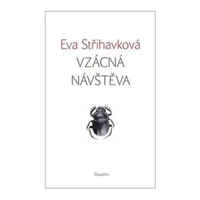 Vzácná návštěva - Eva Střihavková