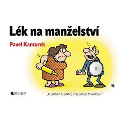 Lék na manželství - Pavel Kantorek