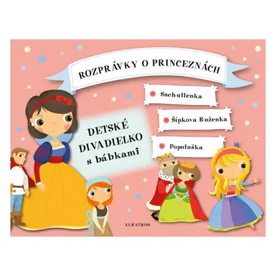 Rozprávky o princeznách - Detské divadielko s bábkami - Oldřich Růžička