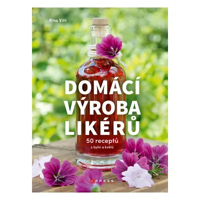 Domácí výroba likérů - Rita Vitt