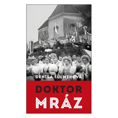 Doktor Mráz (slovensky) - Denisa Fulmeková