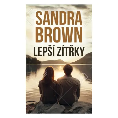 Lepší zítřky - Sandra Brown