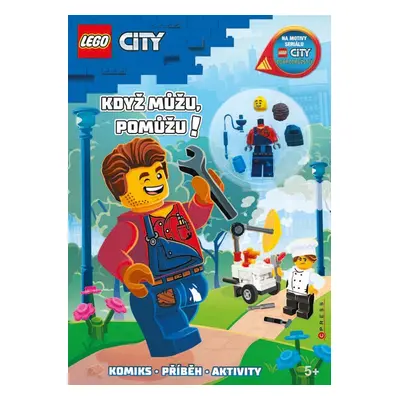 LEGO® City. Když můžu, pomůžu! - kolektiv autorů