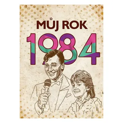 Můj rok 1984 - Martin Ježek