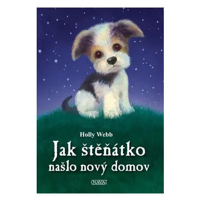 Jak štěňátko našlo nový domov - Holly Webb