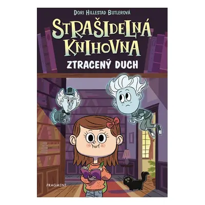 Strašidelná knihovna 1 - Ztracený duch, 3.  vydání - Dori Hillestad Butlerová