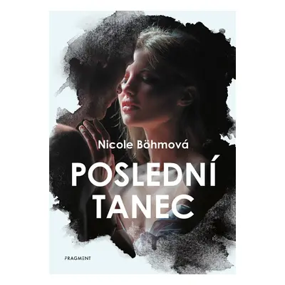 Poslední tanec - Nicole Böhm