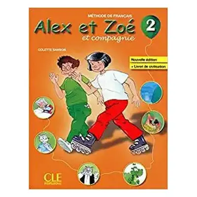 Alex et Zoé 2: Livre de l´éleve - Colette Samson