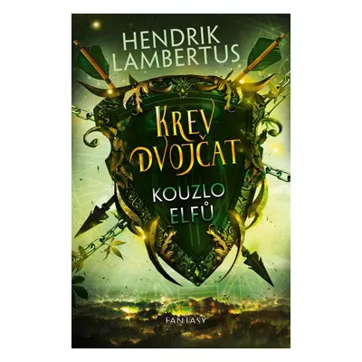 Krev dvojčat 2 - Kouzlo elfů - Hendrik Lambertus