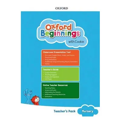 Oxford Beginnings with Cookie: Teacher´s Pack: Nursery - kolektiv autorů