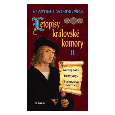 Letopisy královské komory II. - Falešný tolar / Tichý jazyk / Boskovická svodnice, 4.  vydání - 