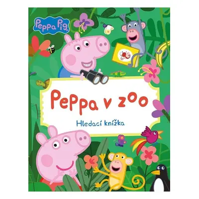 Peppa Pig v ZOO - Hledací knížka - Kolektiv