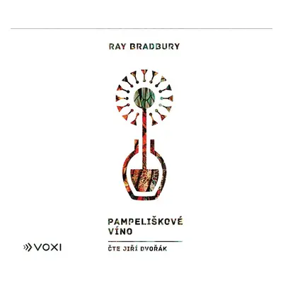 Pampeliškové víno (audiokniha) - Ray Bradbury