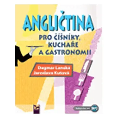 Angličtina pro číšníky a kuchaře, 2.  vydání - Dagmar Lanská