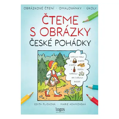 Obrázkové čtení - České pohádky: Čteme s obrázky - Marie Adamovská