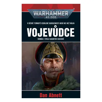 Warhammer 40.000 Vojevůdce - Dan Abnett