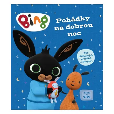 Bing - Pohádky na dobrou noc - kolektiv autorů