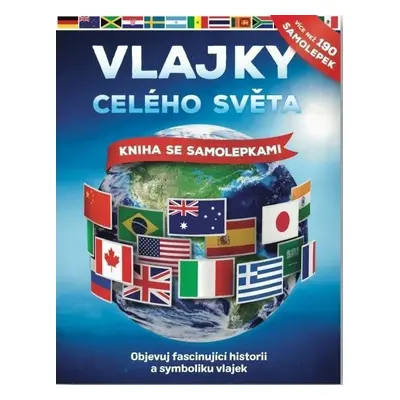 Vlajky celého světa - John Malam