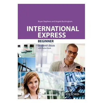 International Express Beginner Student´s Book with Pocket Book (3rd) - Bryan Stephens