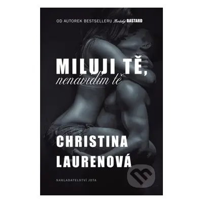 Miluji tě, nenávidím tě - Christina Lauren - kniha z kategorie Romantika