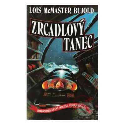 Zrcadlový tanec - Lois McMaster Bujold - kniha z kategorie Sci-fi