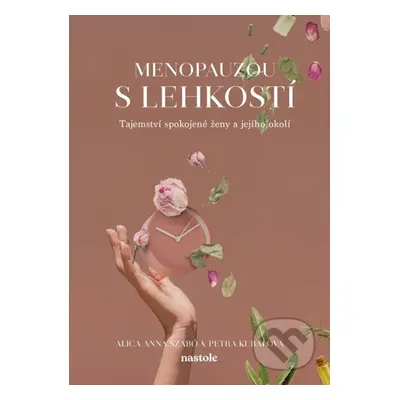 Menopauzou s lehkostí (Tajemství spokojené ženy a jejího okolí) - kniha z kategorie Zdraví a živ